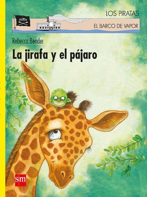 cover image of La jirafa y el pájaro